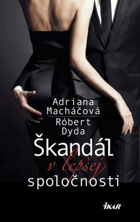 A. Macháčová, R. Dyda - Škandál v lepšej...