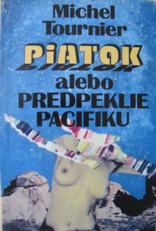 Kniha Piatok alebo predpeklie Pacifiku vyšla aj...