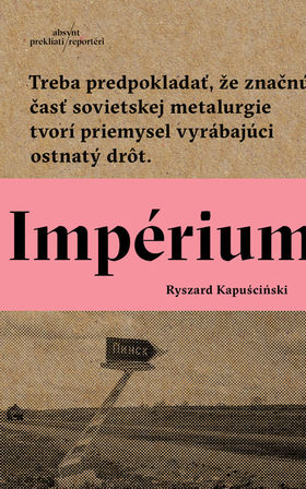 Ryszard Kapuściński: Impérium