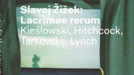 Slavoj Žižek: Lacrimae Rerum 