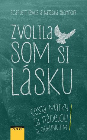 Scarlett Lewis - Zvolila som si lásku