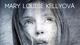 Mary Louise Kellyová - Náboj. Minulosť každého raz dostihne!