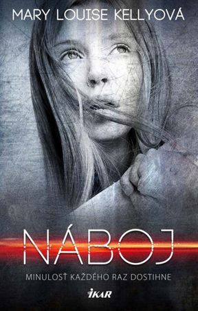 Mary Louise Kellyová - Náboj