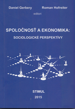 Spoločnosť a ekonomika: sociologické...