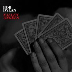 Bob Dylan: Fallen Angels