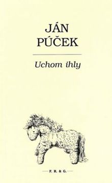 Ján Púček: Uchom ihly (pletky)
