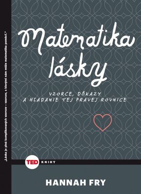 Hannah Fry - Matematika lásky