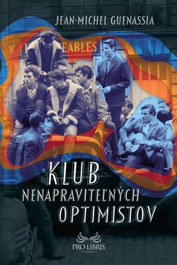 Jean-Michel Guenassia: Klub nenapraviteľných...
