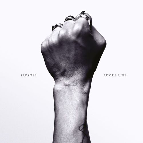 Savages: Adore Life, 2016
