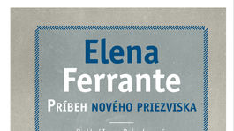 Kniha týždňa: Nový román Eleny Ferrante