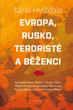 Karel Hvížďala: Evropa, Rusko, teroristé a...