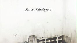Mircea Cărtărescu: Nostalgia 