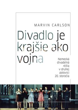 Marvin Carlson: Divadlo je krajšie ako vojna
