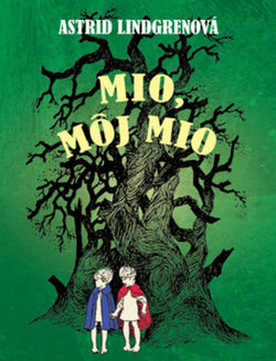 Astrid Lindgrenová: Mio, môj Mio
