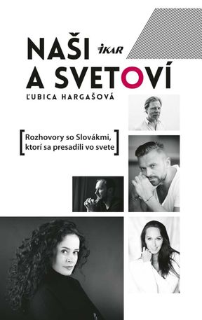 Ľubica Hargašová - Naši a svetoví