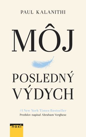 Paul Kalanithi - Môj posledný výdych