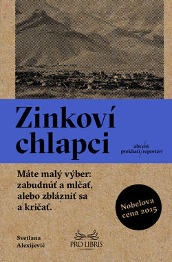Svetlana Alexijevič: Zinkoví chlapci