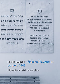 Peter Salner: Židia na Slovensku po roku 1945