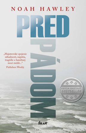 Noah Hawley - Pred pádom.