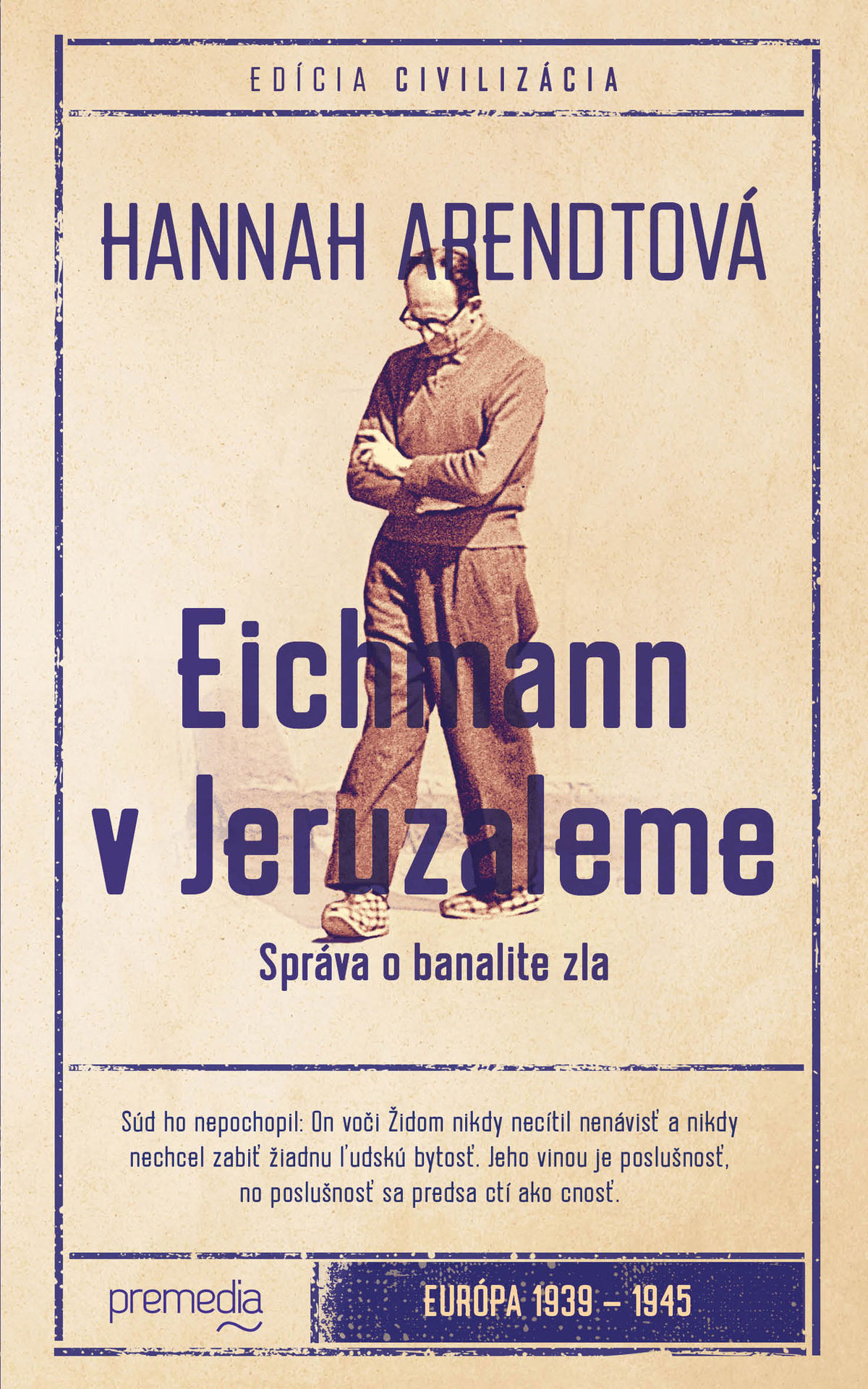 Hannah Arendtová: Eichmann v Jeruzaleme