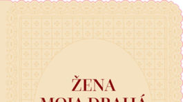 Jana Juráňová (ed.): Žena moja drahá 