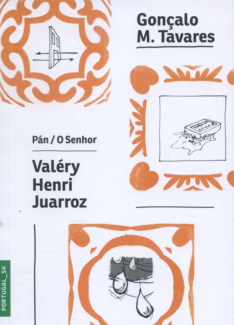 Gonçalvo M. Tavares: Pán Valéry a logika, Pán...