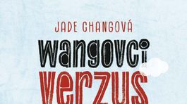 Jade Changová - Wangovci verzus svet. Čo znamená byť súčasťou Ameriky