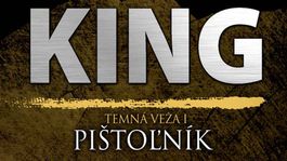Stephen King - Pištoľník. Úvodný diel legendárnej série Temná veža