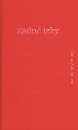 Alena Sabuchová: Zadné izby