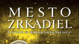 Justin Cronin - Mesto zrkadiel. Svet je v troskách. Čo bude ďalej?!