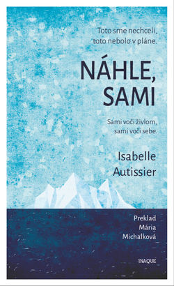 Isabelle Autissier: Náhle, sami