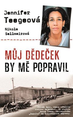 J. Teegeová, N. Sellmairová: Můj dědeček by mě...