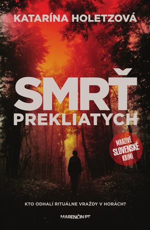 Katarína Holetzová: Smrť prekliatych