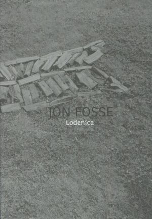 Jon Fosse: Lodenica