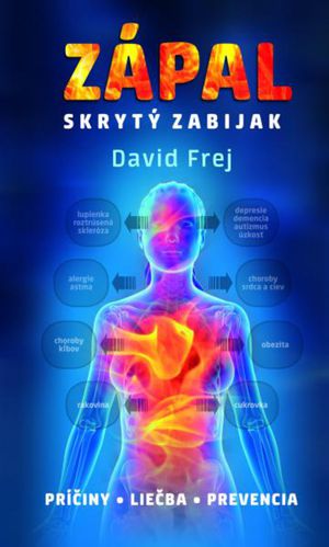 David Frej, Zápal – skrytý zabijak