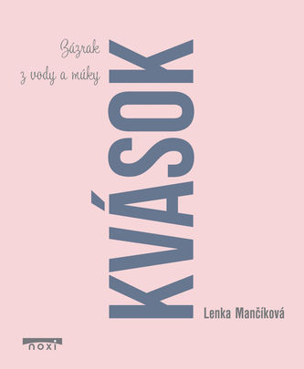 Lenka Mančíková - Kvások