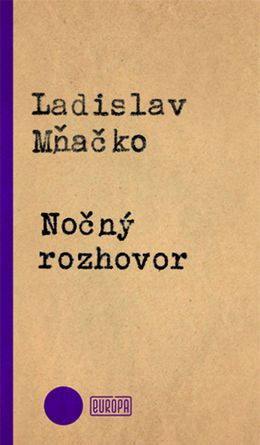 Ladislav Mňačko: Nočný rozhovor