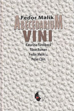 Fedor Malík a kol.: Abecedarium vini