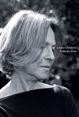 Louise Glücková: Vidiecky život