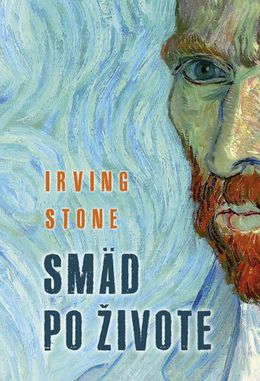 Irving Stone: Smäd po živote