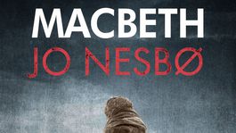 Vychádza nový Jo Nesbo: Macbeth. Podľa prekladateľa najlepší