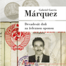 Gabriel García Márquez: Devadesát dnů za železnou oponou