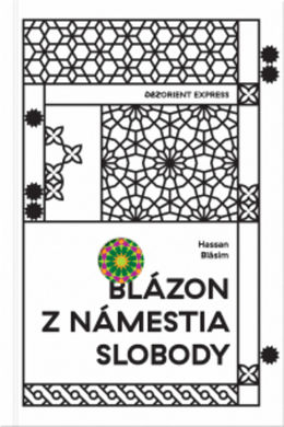 Hassan Blásim : Blázon z Námestia slobody