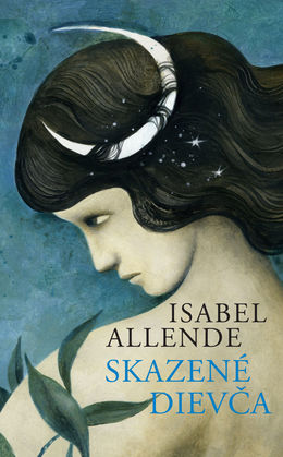Isabel Allende: Skazené dievča
