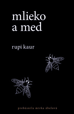 Rupi Kaur: Mlieko a med