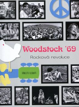 Ernesto Assante: Woodstock '69 - Rocková...