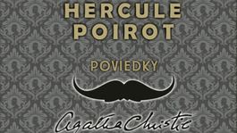 Hercule Poirot – Poviedky. Nové úlohy slávneho belgického detektíva 