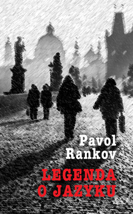 Pavol Rankov: Legenda o jazyku