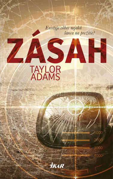 Taylor Adams - Zásah.
