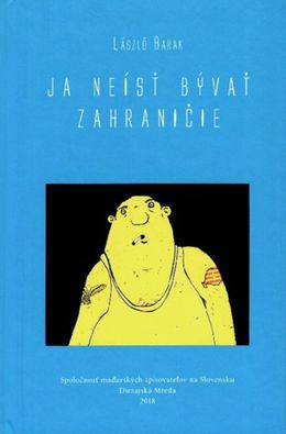 László Barak: Ja neísť bývať zahraničie